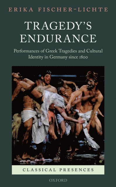 Erika Fischer-Lichte - Tragedy's Endurance, E-bok