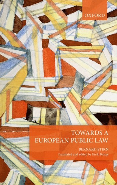 Bernard Stirn, Eirik Bjorge - Towards a European Public Law, E-bok