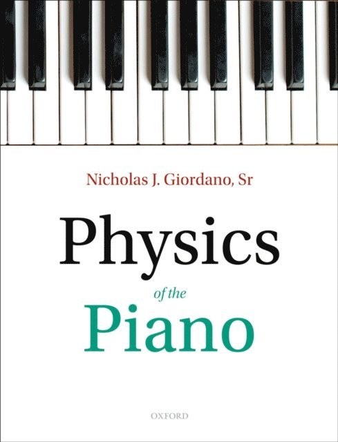 Nicholas J. Giordano - Physics of the Piano, E-bok. Tillgänglighet: Lägg i varukorg