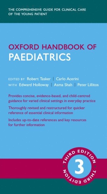 Pete Lillitos, Asma Shah, Edward Holloway, Carlo L. Acerini, Robert C. Tasker - Oxford Handbook of Paediatrics, E-bok
