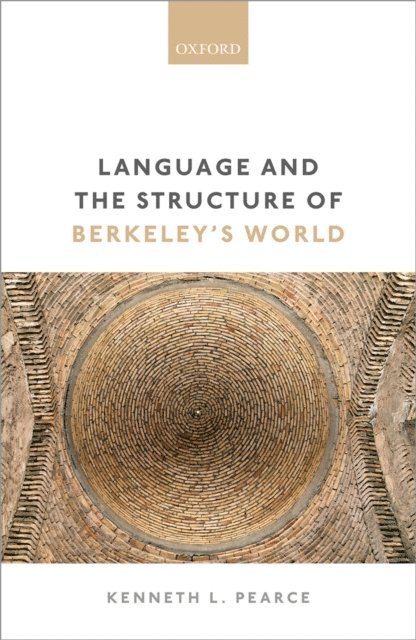 Kenneth L. Pearce - Language and the Structure of Berkeley's World, E-bok