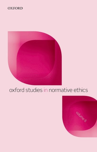 Mark Timmons - Oxford Studies in Normative Ethics, Volume 6, E-bok