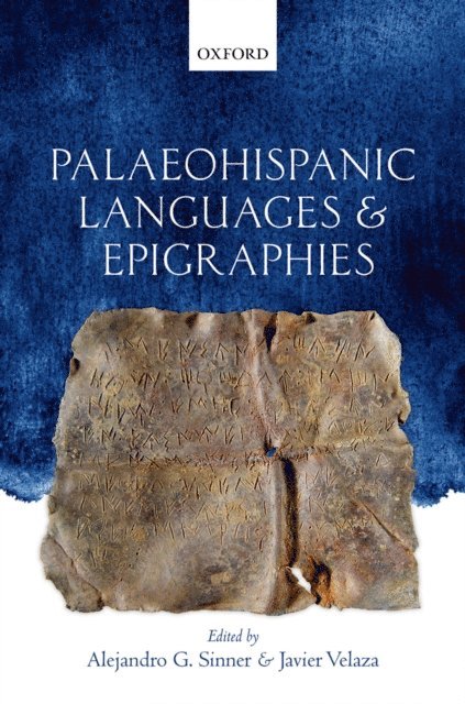 Javier Velaza, Alejandro G. Sinner - Palaeohispanic Languages and Epigraphies, E-bok