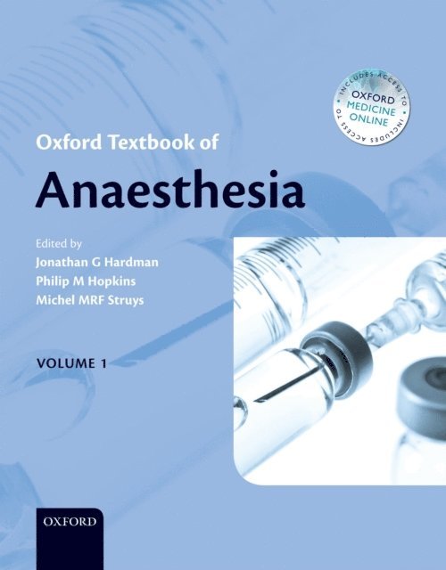 Michel M. R. F Struys, Philip M Hopkins, Jonathan G Hardman - Oxford Textbook of Anaesthesia, E-bok