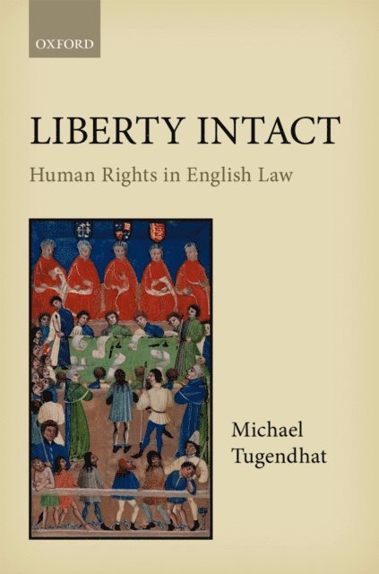 Michael Tugendhat - Liberty Intact, E-bok