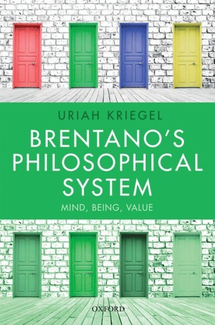 Uriah Kriegel - Brentano's Philosophical System, E-bok