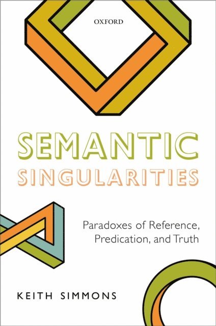 Keith Simmons - Semantic Singularities, E-bok