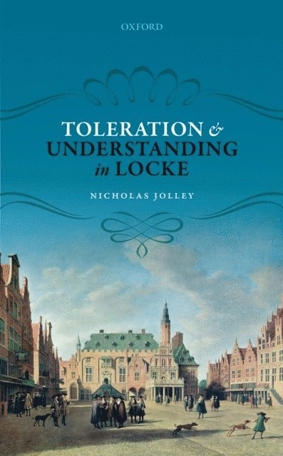 Nicholas Jolley - Toleration and Understanding in Locke, E-bok
