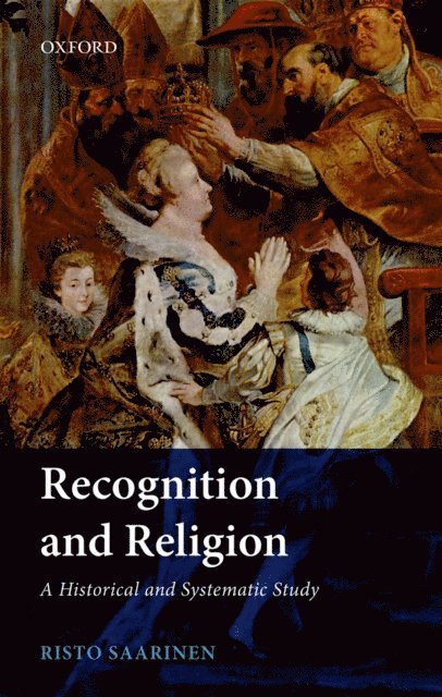 Risto Saarinen - Recognition and Religion, E-bok