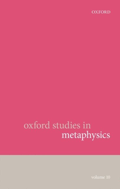 Dean W. Zimmerman, Karen Bennett - Oxford Studies in Metaphysics, E-bok