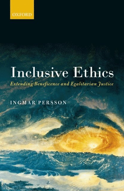 Ingmar Persson - Inclusive Ethics, E-bok