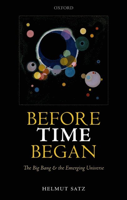 Helmut Satz - Before Time Began, E-bok