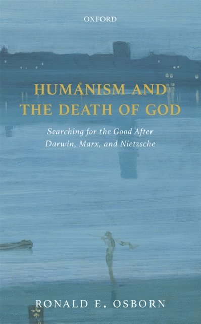 Ronald E. Osborn - Humanism and the Death of God, E-bok