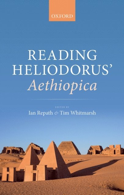 Tim Whitmarsh, Ian Repath - Reading Heliodorus' Aethiopica, E-bok