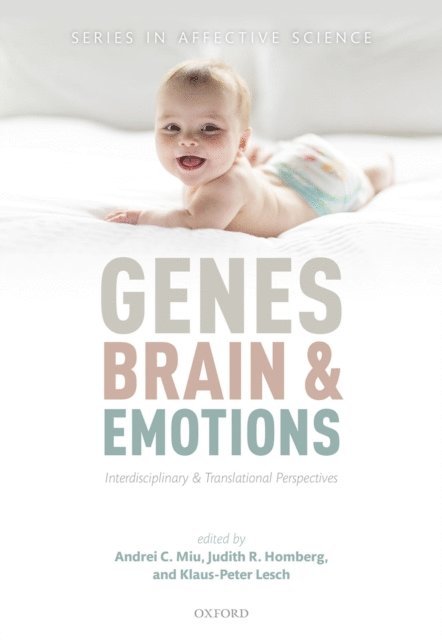 Klaus-Peter Lesch, Judith R. Homberg, Andrei C. Miu - Genes, brain, and emotions, E-bok