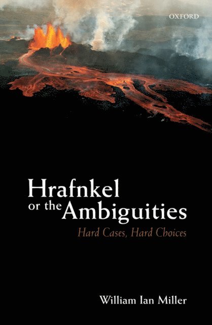 William Ian Miller - Hrafnkel or the Ambiguities, E-bok