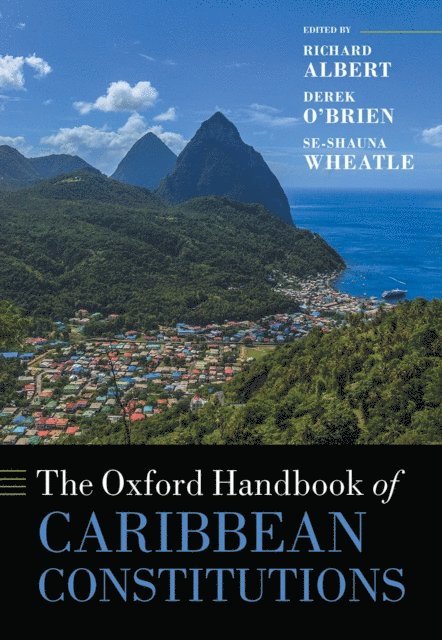 Se-shauna Wheatle, Derek O'Brien, Richard Albert - Oxford Handbook of Caribbean Constitutions, E-bok