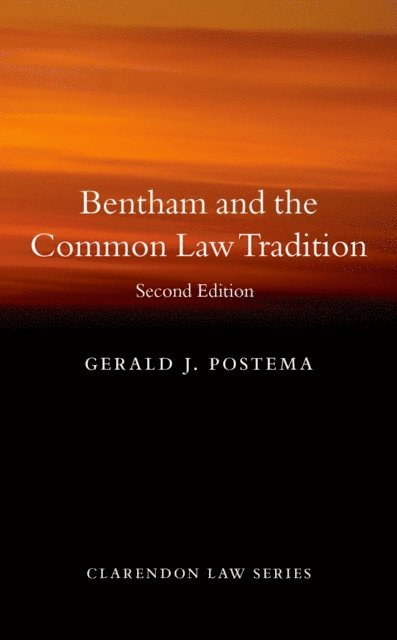 Gerald J. Postema - Bentham and the Common Law Tradition, E-bok