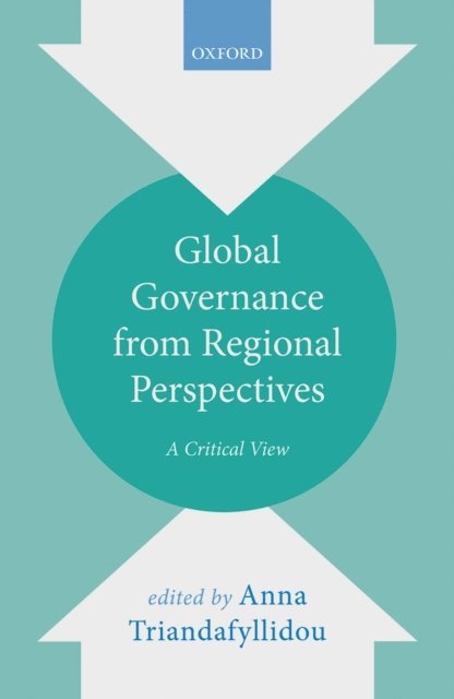 Anna Triandafyllidou - Global Governance from Regional Perspectives, E-bok