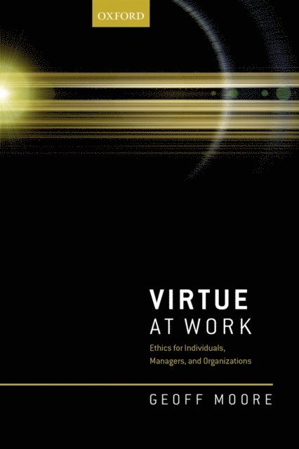 Geoff Moore - Virtue at Work, E-bok