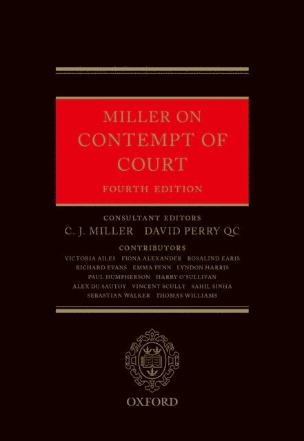 David Perry QC, C. J. Miller - Miller on Contempt of Court, E-bok