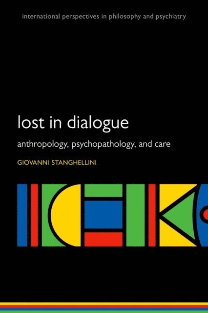 Giovanni Stanghellini - Lost in Dialogue, E-bok