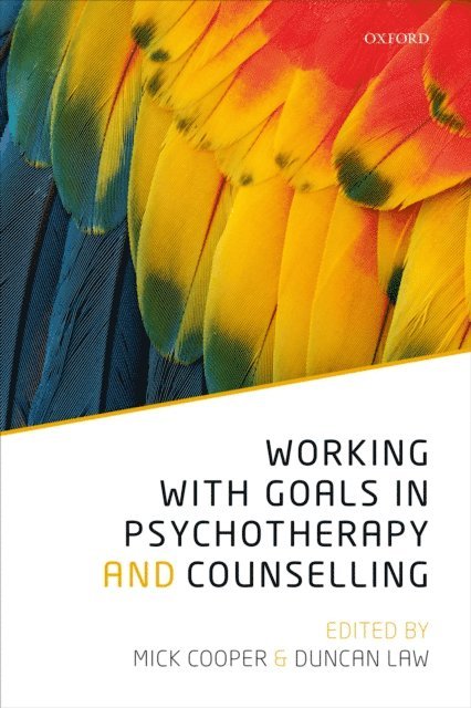 Duncan Law, Mick Cooper - Working with Goals in Psychotherapy and Counselling, E-bok