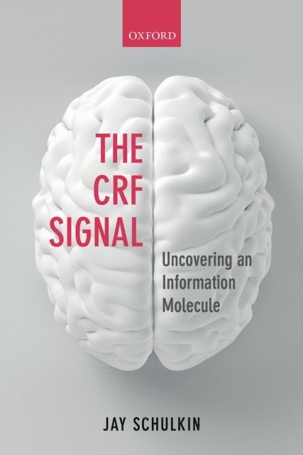 Jay Schulkin - CRF Signal, E-bok