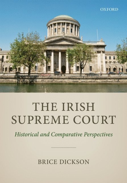 Brice Dickson - Irish Supreme Court, E-bok
