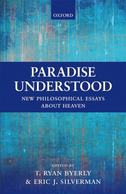 Eric J. Silverman, T. Ryan Byerly - Paradise Understood, E-bok