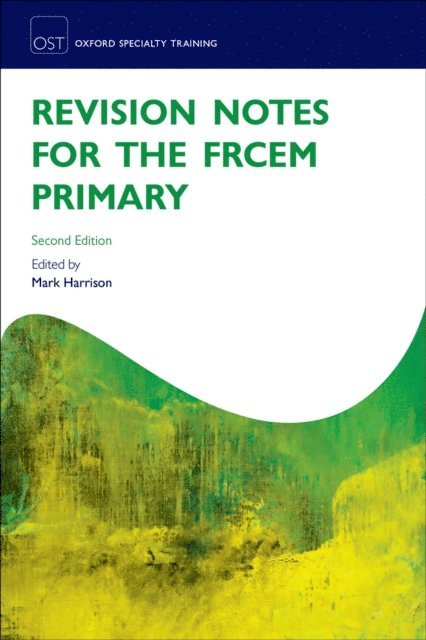 Mark Harrison - Revision Notes for the FRCEM Primary, E-bok