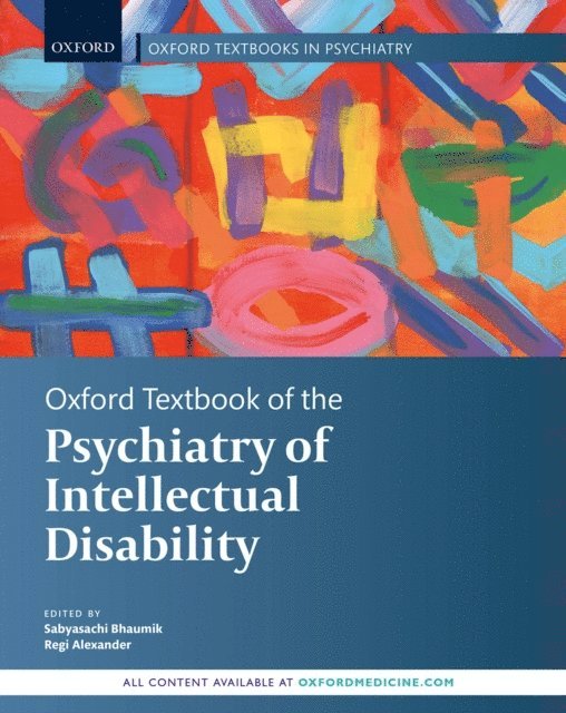 Regi Alexander, Sabayasachi Bhaumik - Oxford Textbook of the Psychiatry of Intellectual Disability, E-bok