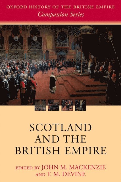 T. M. Devine, John M. MacKenzie - Scotland and the British Empire, E-bok