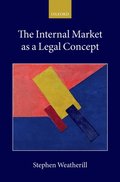 Internal Market as a Legal Concept