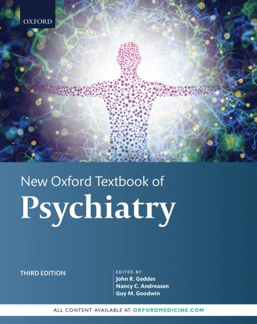 Guy M. Goodwin, Nancy C. Andreasen, John R. Geddes - New Oxford Textbook of Psychiatry, E-bok