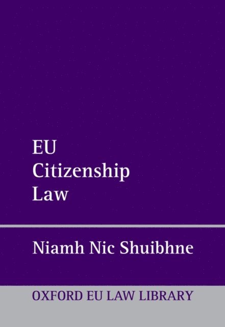 Niamh Nic Shuibhne - EU Citizenship Law, E-bok
