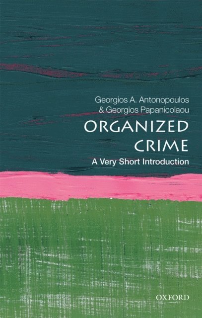 Georgios Papanicolaou, Georgios A Antonopoulos - Organized Crime, E-bok