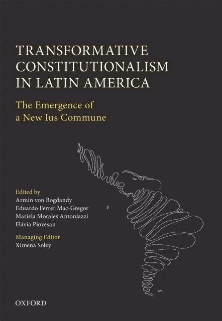 Ximena Soley, FlA!via Piovesan, Mariela Morales Antoniazzi, Eduardo Ferrer Mac-Gregor, Armin von Bogdandy - Transformative Constitutionalism in Latin America, E-bok