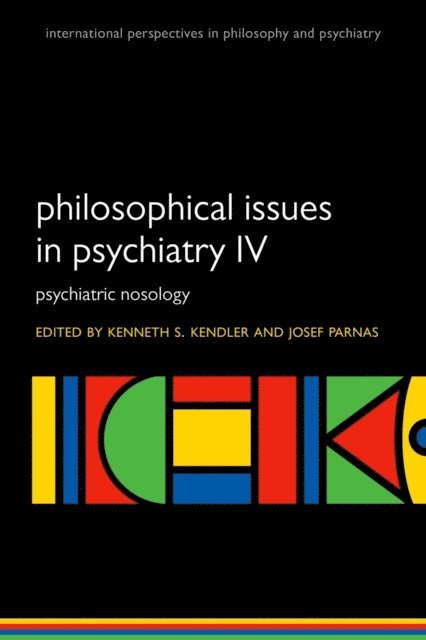 Josef Parnas, Kenneth S. Kendler - Philosophical Issues in Psychiatry IV, E-bok