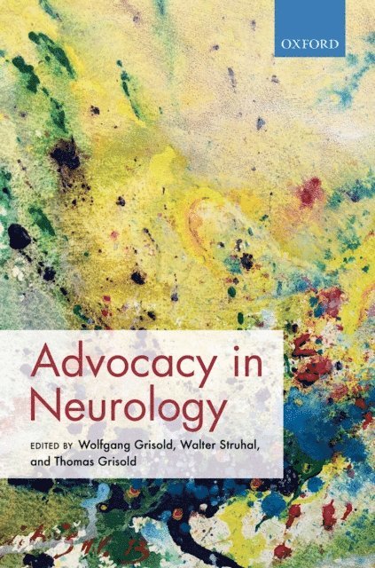 Thomas Grisold, Walter Struhal, Wolfgang Grisold - Advocacy in Neurology, E-bok
