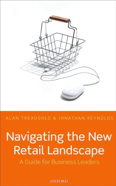 Jonathan Reynolds, Alan Treadgold - Navigating the New Retail Landscape, E-bok