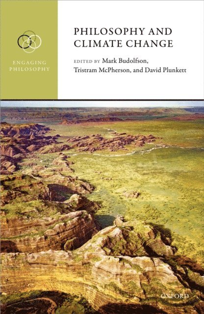 David Plunkett, Tristram McPherson, Mark Budolfson - Philosophy and Climate Change, E-bok