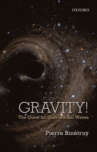 Pierre Binetruy - Gravity!, E-bok