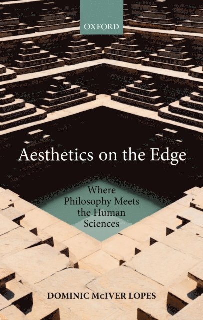 Dominic McIver Lopes - Aesthetics on the Edge, E-bok