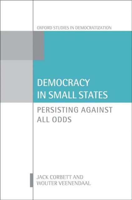 Wouter Veenendaal, Jack Corbett - Democracy in Small States, E-bok