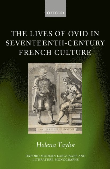 Helena Taylor - Lives of Ovid in Seventeenth-Century French Culture, E-bok