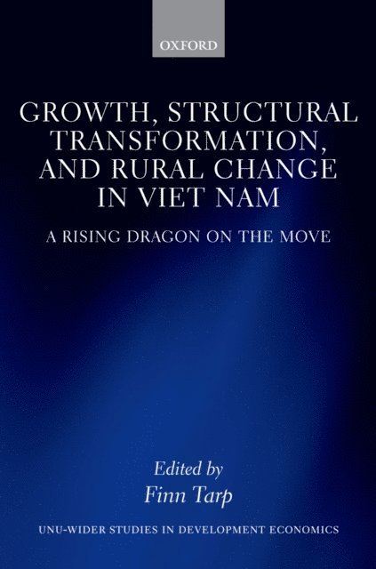 Finn Tarp - Growth, Structural Transformation, and Rural Change in Viet Nam, E-bok