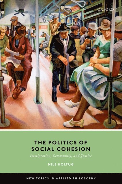 Nils Holtug - Politics of Social Cohesion, E-bok