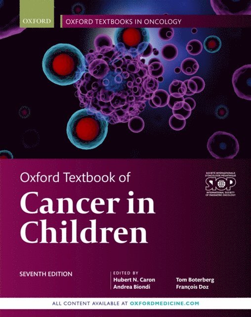 Francois Doz, Tom Boterberg, Andrea Biondi, Hubert N. Caron - Oxford Textbook of Cancer in Children, E-bok