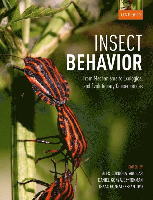 Isaac GonzA!lez-Santoyo, Daniel GonzA!lez-Tokman, Alex CA³rdoba-Aguilar - Insect Behavior, E-bok